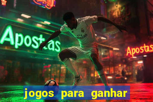 jogos para ganhar dinheiro no cadastro